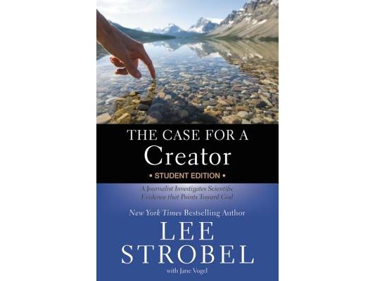 The Case for a Creator: A Journalist Investigates Scientific Evidence That Points Toward God