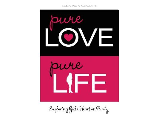 The Pure Love, Pure Life: Exploring God's Heart on Purity
