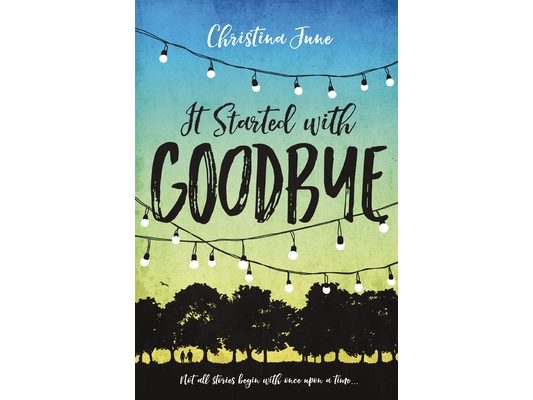 It Started with Goodbye