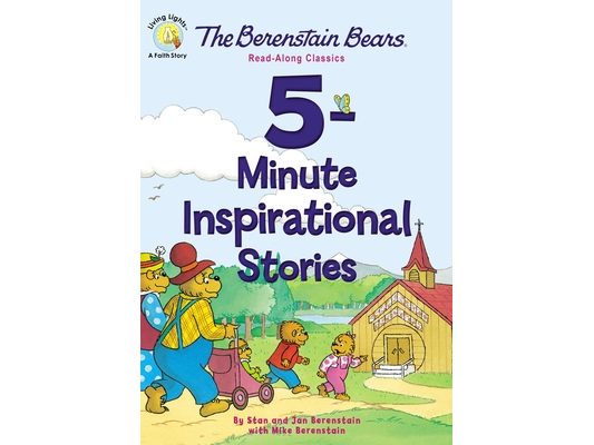 The Berenstain Bears 5-Minute Inspirational Stories: Read-Along Classics