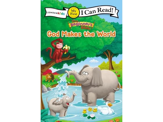 The Beginner's Bible God Makes the World: My First