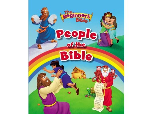 The Beginner's Bible: People of the Bible