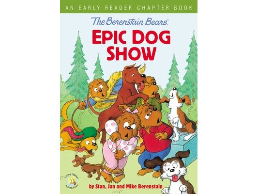 The Berenstain Bears' Epic Dog Show: An Early Reader Chapter Book
