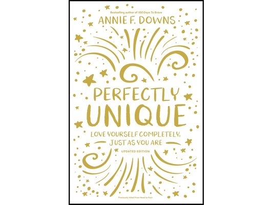 Perfectly Unique: Love Yourself Completely, Just as You Are