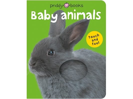 Baby Animals (Bright Baby Touch and Feel): A First Sensory Tactile Book