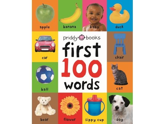 First 100 Words: A Padded Board Book