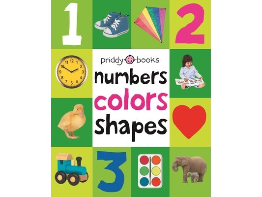 First 100 Numbers, Colors, Shapes: A Padded Book--Perfect for Little Hands to Hold