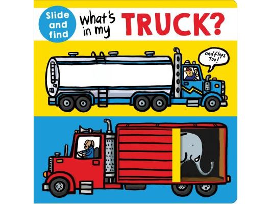 What's in My Truck?: A Slide-And-Find Book with Flaps