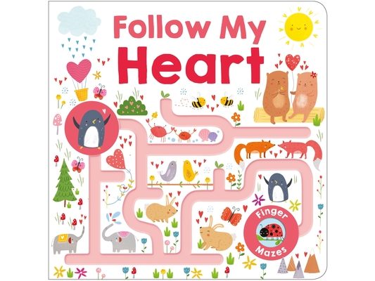 Follow Me Maze Books: Follow My Heart