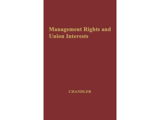 Management Rights and Union Interests