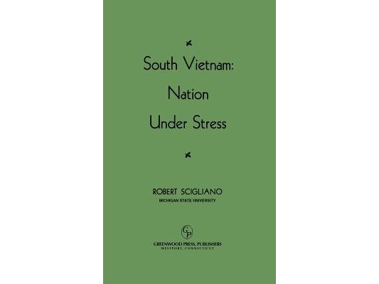 South Vietnam: Nation Under Stress