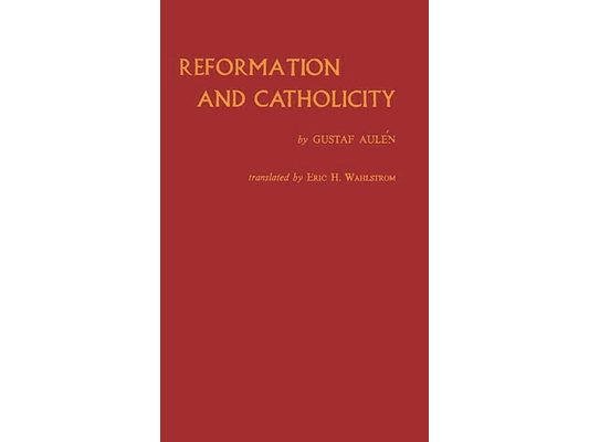 Reformation and Catholicity