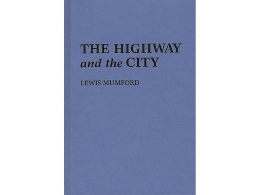 The Highway and the City.
