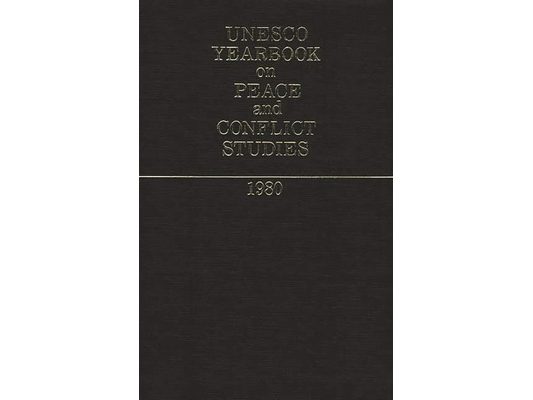 UNESCO Yearbook on Peace and Conflict Studies 1980