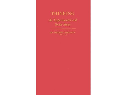 Thinking: An Experimental and Social Study