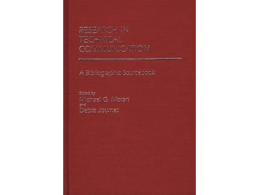 Research in Technical Communication: A Bibliographic Sourcebook