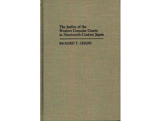 The Justice of the Western Consular Courts in Nineteenth-Century Japan
