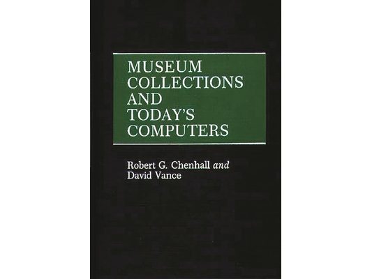 Museum Collections and Today's Computers