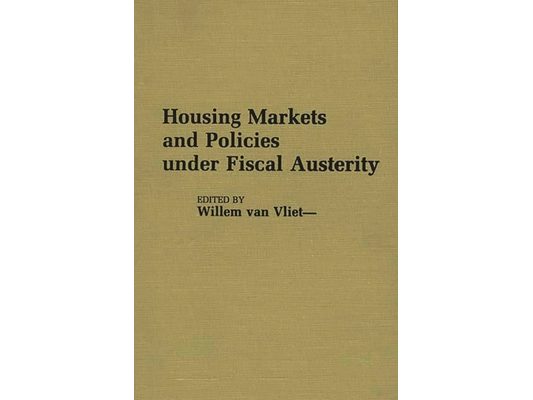 Housing Markets and Policies Under Fiscal Austerity