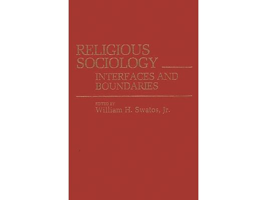 Religious Sociology: Interfaces and Boundaries