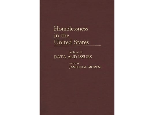 Homelessness in the United States: Volume I: State Surveys