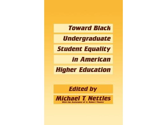 Toward Black Undergraduate Student Equality in American Higher Education