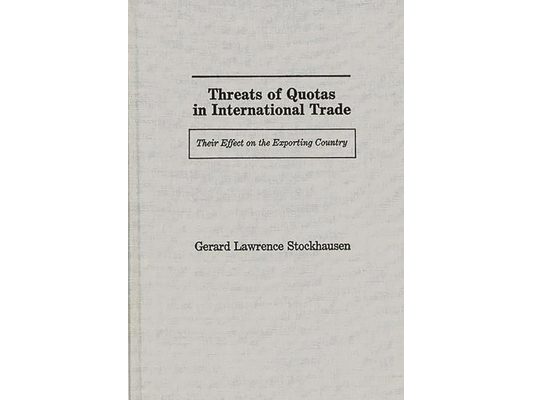 Threats of Quotas in International Trade: Their Effect on the Exporting Country