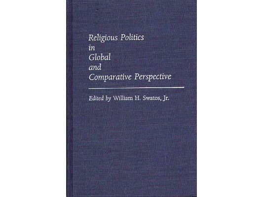 Religious Politics in Global and Comparative Perspective