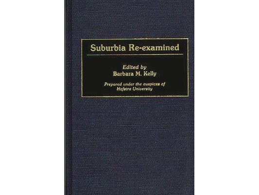 Suburbia Re-Examined