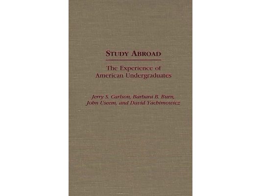 Study Abroad: The Experience of American Undergraduates