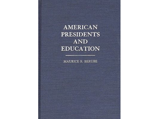 American Presidents and Education