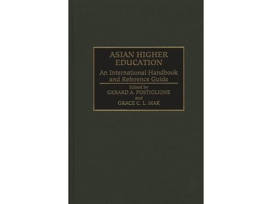 Asian Higher Education: An International Handbook and Reference Guide