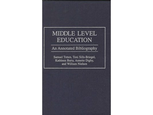 Middle Level Education: An Annotated Bibliography