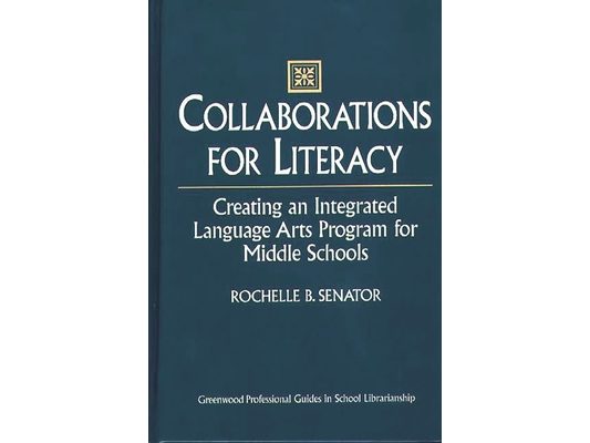 Collaborations for Literacy: Creating an Integrated Language Arts Program for Middle Schools