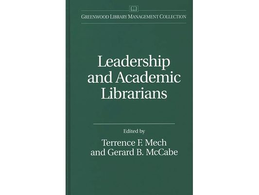Leadership and Academic Librarians