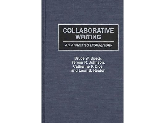 Collaborative Writing: An Annotated Bibliography