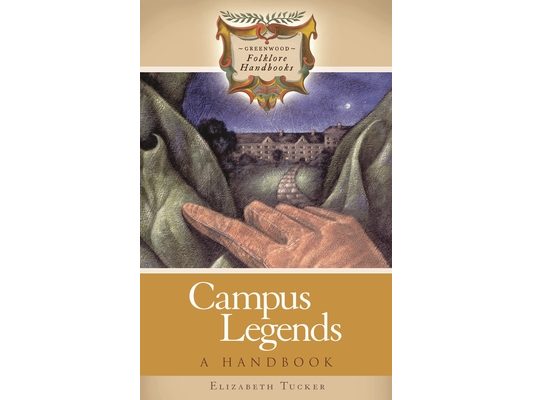 Campus Legends: A Handbook