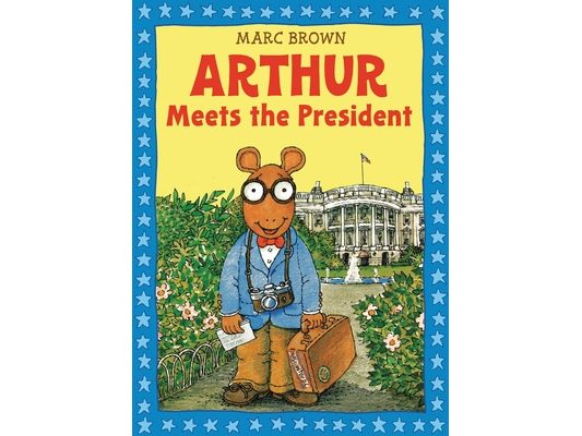 Arthur Meets the President [With Sticker(s)]