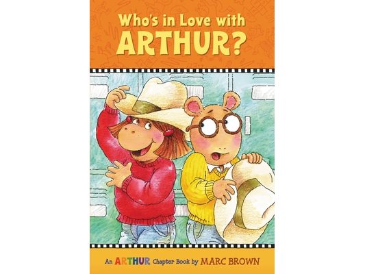 Who's in Love with Arthur?: An Arthur Chapter Book