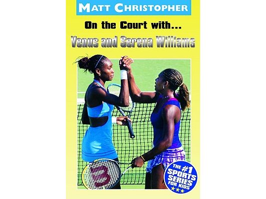 On the Court With...Venus and Serena Williams
