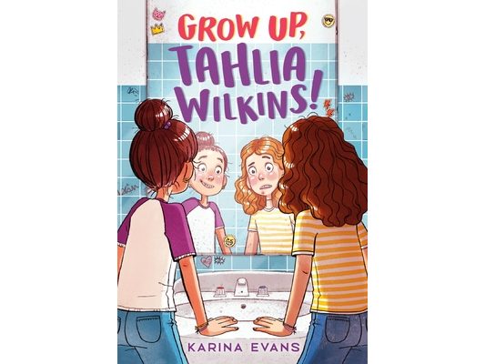 Grow Up, Tahlia Wilkins!