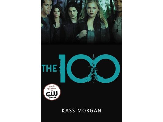 The 100: Love, Power, and Survival Collide in This Addictive Dystopian Story