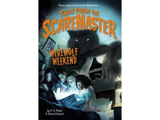 Werewolf Weekend: Spooky and Fun--The Perfect Book for Kids Who Like Scary Stories and Campfire Chills!