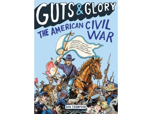 Guts & Glory: The American Civil War