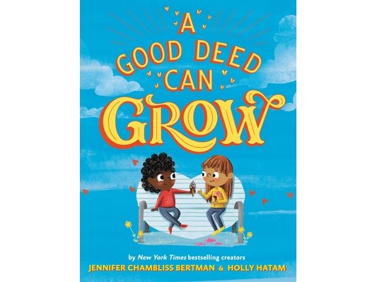 A Good Deed Can Grow
