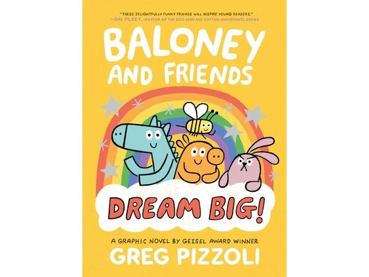 Baloney and Friends: Dream Big!