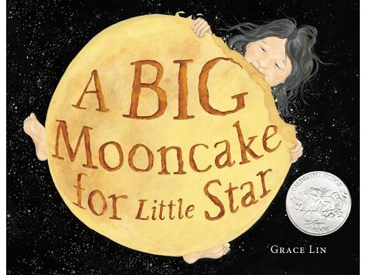 A Big Mooncake for Little Star (Caldecott Honor Award Winner)