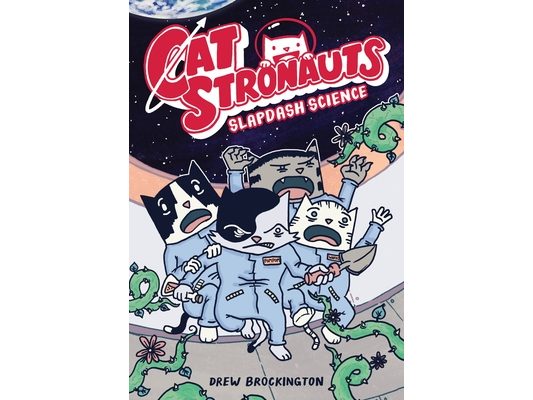 Catstronauts: Slapdash Science