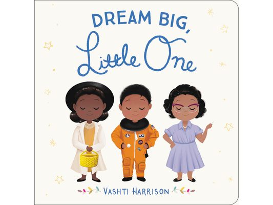 Dream Big, Little One