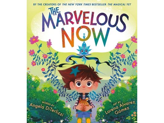 The Marvelous Now